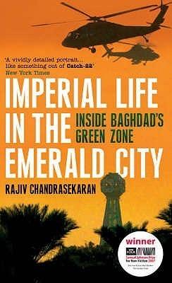 Imperial Life in the Emerald City : Inside Baghdad's Green Zone - Thryft