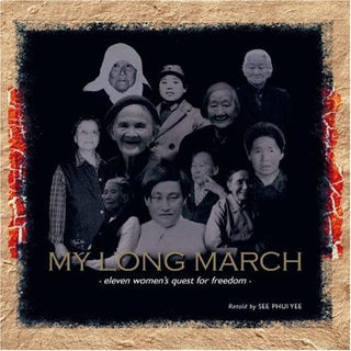 My Long March: Eleven Women's Quest for Freedom - Thryft