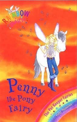 Rainbow Magic: Penny The Pony Fairy : The Pet Keeper Fairies Book 7 - Thryft