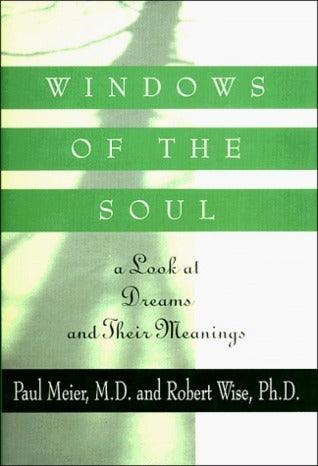 Windows of the Soul					A Look at Dreams and Their Meanings - Thryft