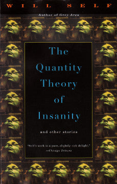 The Quantity Theory of Insanity Together With Five Supporting Propositions