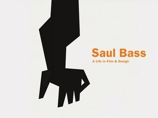 Saul Bass: A Life in Film & Design