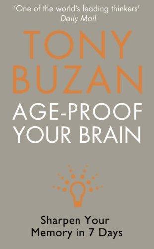 Age-Proof Your Brain : Sharpen Your Memory in 7 Days - Thryft