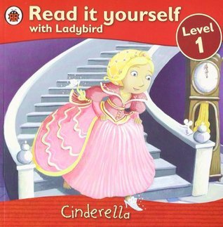 Cinderella - Read It Yourself With Ladybird Level 1