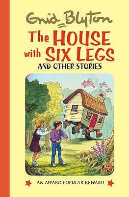 The House With Six Legs - And Other Stories
