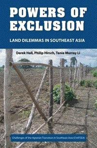 Powers Of Exclusion - Land Dilemmas In Southeast Asia - Thryft