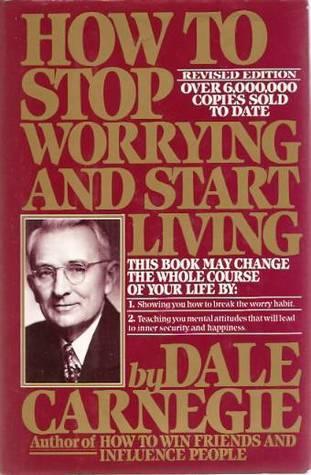 How to Stop Worrying and Start Living - Thryft