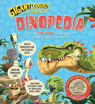 Gigantosaurus Dinopedia: A First Fun Guide to Dinosaurs and Prehistoric Animals!