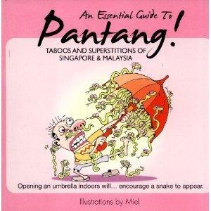Essential Guide to Pantang: TABOOS AND SUPERSTITIONS OF SINGAPORE AND MALAYSIA - Thryft