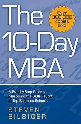 The 10-Day MBA : A step-by-step guide to mastering the skills taught in top business schools - Thryft