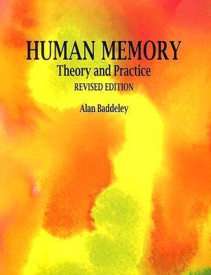 Human Memory: Theory and Practice, Revised Edition - Thryft