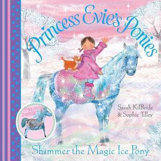 Princess Evie’s Ponies: Shimmer the Magic Ice Pony - Thryft