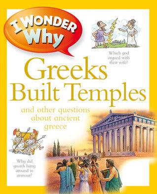 I Wonder Why Greeks Built Temples - And Other Questions About Ancient Greece - Thryft