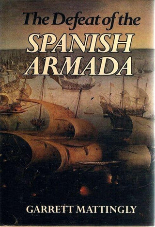 The Defeat of the Spanish Armada - Thryft