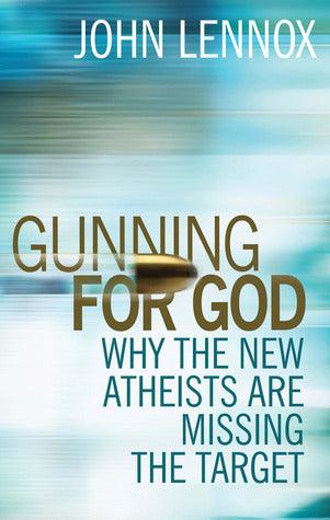 Gunning for God : Why the New Atheists are missing the target - Thryft