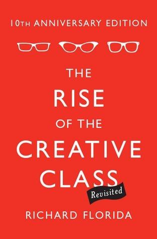 The Rise of the Creative Class Revisited - Thryft