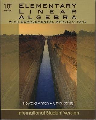 Elementary Linear Algebra: With Supplemental Applications - Thryft