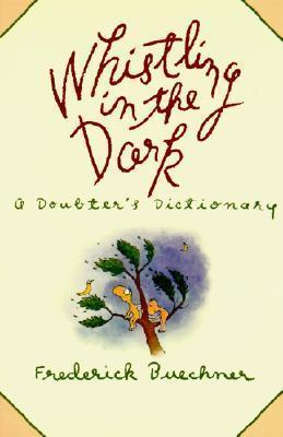 Whistling in the Dark: A Doubter's Dictionary - Thryft