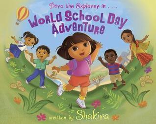 Dora & Shakira: World School Day Adventure - Thryft