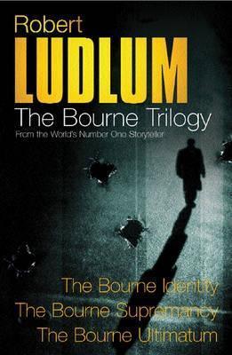 Robert Ludlum: The Bourne Trilogy : The Bourne Identity, The Bourne Supremacy, The Bourne Ultimatum - Thryft