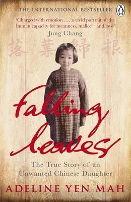 Falling Leaves Return to Their Roots: The True Story of an Unwanted Chinese Daughter - Thryft