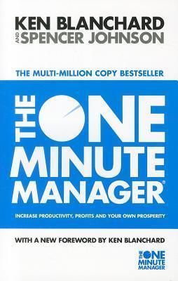 The One Minute Manager: Increase Productivity, Profits and Your Own Prosperity - Thryft