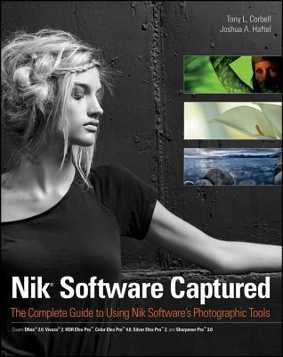 Nik Software Captured - The Complete Guide To Using Nik Software's Photographic Tools - Thryft