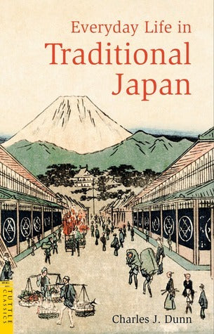 Everyday Life in Traditional Japan