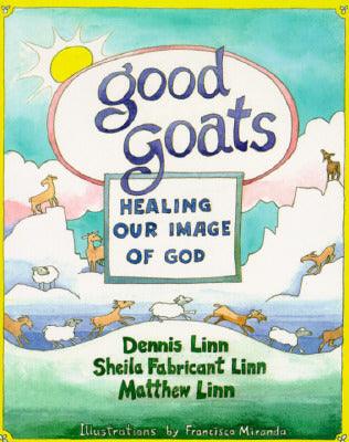 Good Goats : Healing Our Image of God - Thryft