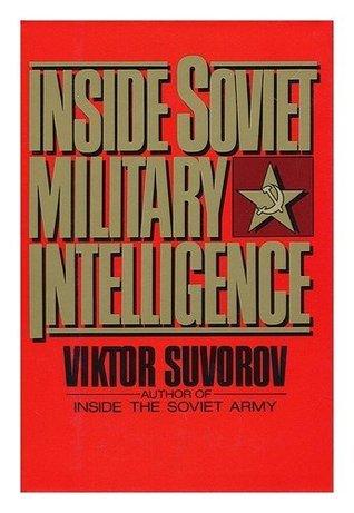 Inside Soviet Military Intelligence - Thryft