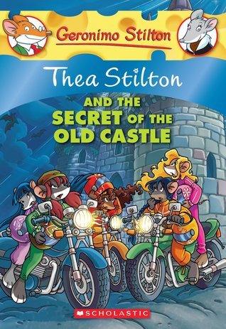 Thea Stilton and the Secret of the Old Castle (Thea Stilton #10) - Thryft