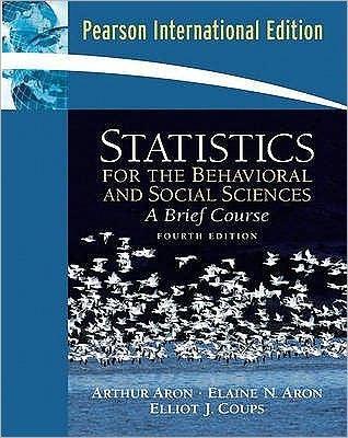 Statistics for the Behavioral and Social Sciences : International Edition - Thryft