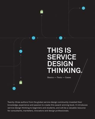 This is Service Design Thinking - Basics, Tools, Cases - Thryft