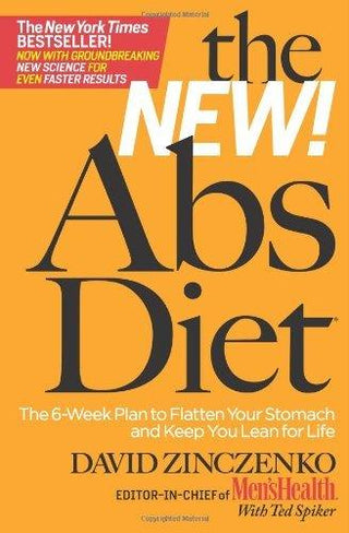 The New Abs Diet : The 6-Week Plan to Flatten Your Stomach and Keep You Lean for Life - Thryft