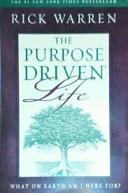 The Purpose Driven Life