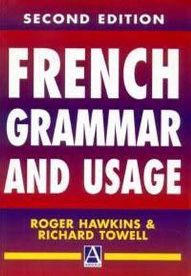 French Grammar and Usage, 2Ed (Routledge Reference Grammars) - Thryft