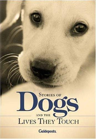 Stories of Dogs : And the Lives They Touch - Thryft