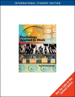 Psychology Applied to Work: An Introduction to Industrial and Organizational Psychology - Thryft