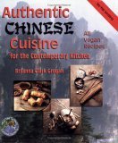 Authentic Chinese Cuisine for the Contemporary Kitchen