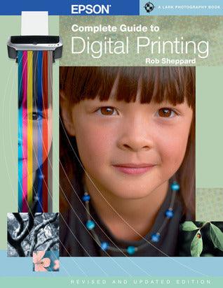 Epson Complete Guide to Digital Printing - Thryft