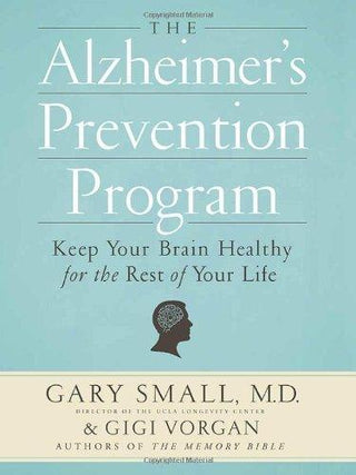 The Alzheimer's Prevention Program : Keep Your Brain Healthy for the Rest of Your Life - Thryft
