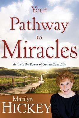 Your Pathway to Miracles : Activate the Power of God in Your Life - Thryft