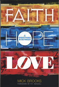 Faith, Hope, Love & Everything in Between