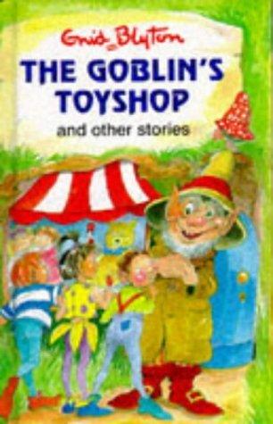 The Goblin's Toy Shop and Other Stories - Thryft