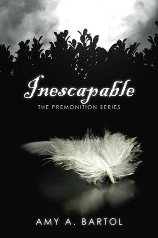 Inescapable: The Premonition Series