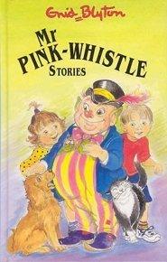 Mr Pink-Whistle Stories - Thryft