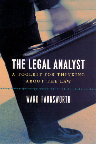 The Legal Analyst: A Toolkit for Thinking About the Law