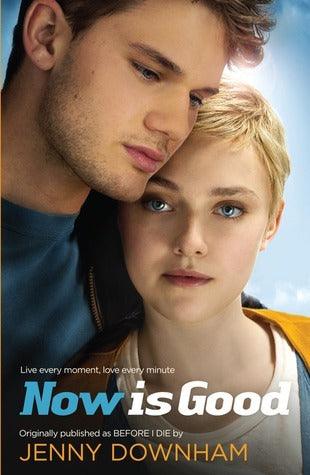 Now is Good (Also published as Before I Die) - Thryft