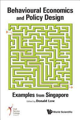 Behavioural Economics And Policy Design: Examples From Singapore - Thryft