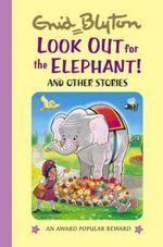 Look Out for the Elephant! - And Other Stories - Thryft